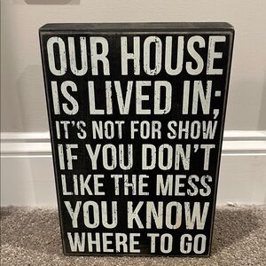 Our House is Lived In Not For show Funny housework Wall Box Sign NWT 8”x12”